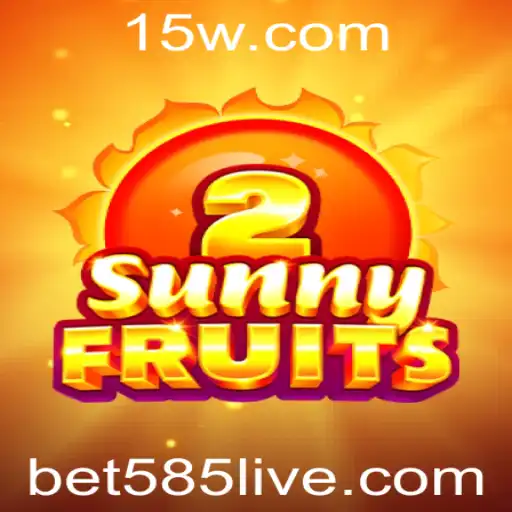 Explorando SunnyFruits2 no Bet585: Uma Experiência de Jogabilidade Atraente